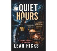 Quiet Hours: A Kendra Anderson FBI Thriller