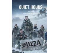 QUIET HOURS: Volume I - The Greenland Incursion