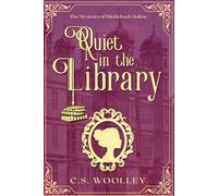 Quiet in the Library: A British Historical Cozy Mystery