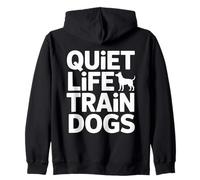 Quiet Life Train Dogs Trainer Citazione Felpa con Cappuccio