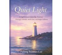 Quiet Light: A Lighthouse Coloring Journey Through Solitude, Reflection, and Night Stillness