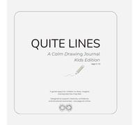 Quiet Lines: A Drawing Journal for Kids to Express Feelings, Calm the Mind, and Create Freely