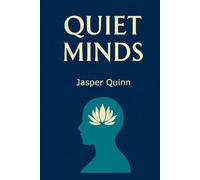 Quiet Minds: A Guided Journal for Introverts to Process Emotions AND Boost Self-Awareness