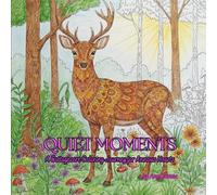 Quiet Moments: A Cottagecore Coloring Journey for Anxious Hearts: Where peaceful woodland scenes invite you to breathe, color, and find your calm