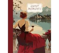 Quiet Moments: An Elegant Writing Journal for Notes and Reflections