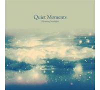 Quiet Moments-Floating Sunli