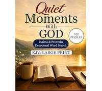 Quiet Moments With God: Psalms & Proverbs Devotional Word Search (KJV, Large Print)