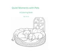 Quiet Moments with Pets: A Coloring Book