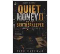 Quiet Money: Am I My Brother Keeper