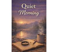 Quiet Morning Notes A Cozy Lined Journal for Writing, Reflection & Daily Thoughts