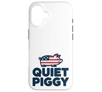 Quiet Piggy Funny Quote Custodia per iPhone 16