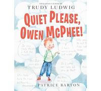 Quiet Please, Owen McPhee!