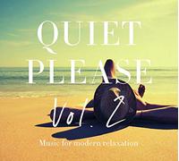 Quiet Please - Vol. 2 Music For Modern Relaxation