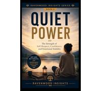 Quiet Power: Building Confidence, Boundaries, and Emotional Strength: 3