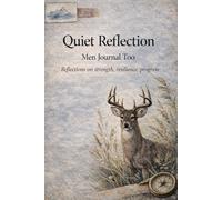 Quiet Reflection, Men Journal Too: Reflecting on strength, resilience and progress