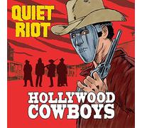 Quiet Riot - Hollywood Cowboys (Limited Edt.)