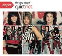 Quiet Riot - Playlist: The Very Best Of Quiet Riot
