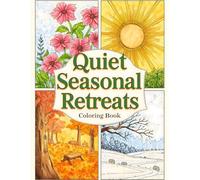 Quiet Seasonal Retreats Coloring Book: 38 Nature Illustration Pages with Cozy Hideaways, Scenic Outdoor Views and Countryside Landscapes - Ideal for ... Relief Pages and Mindful Creative Activities