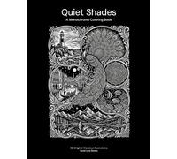 Quiet Shades: A Monochrome Coloring Book