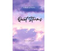 Quiet Storms The loudest tempests are not loud. They sit within the calmest crowd.