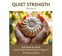 Quiet Strength (Volume 1): God Made My Mind