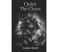 Quiet The Chaos