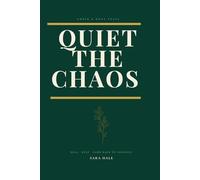 Quiet the Chaos