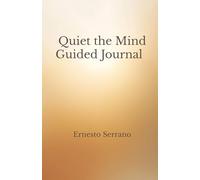 Quiet the Mind Guided Journal