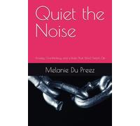 Quiet the Noise: Anxiety, Overthinking, and a Brain That Won’t Switch Off