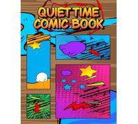 Quiet Time Comic Book: Slow down. Breathe. Create.