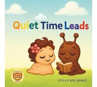 Quiet Time Leads: Follow the journey of Slugbert and Petal Leading the way for others in enjoying valuable and vital quiet time.