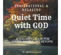 Quiet Time with God: Inspirational & Meditation Coloring Book for Young Adults and Beyond