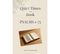 Quiet Times in Psalms 1-75