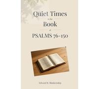 Quiet Times in Psalms 76-150