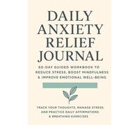 Quiet Your Mind Workbook: A 60-Day Anxiety Reset Journal to Break Worry Cycles, Build Emotional Stability & Create Daily Mental Clarity