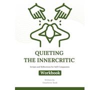 Quieting the Inner Critic