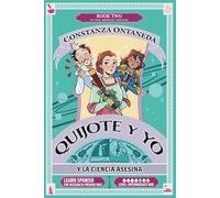 QUIJOTE Y YO: Y La Ciencia Asesina