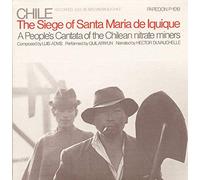 Quilapay & Hector Duvachelle - Chile: The Seige Of Santa Maria De Iquique-A Peopl