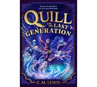 Quill and the Last Generation