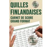 QUILLES FINLANDAISES : Carnet de Score Grand Format XXL: 100 Feuilles de Marque Grande Taille pour Jeux de Plein Air | Tableau de Score pour 7 Joueurs ... de Notes, Podium et Rappel des Règles Inclus