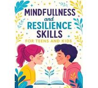 Quillscribe Memoi Mindfulness and Resilience Skills for Teens and Ki (Tascabile)