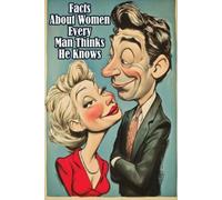 Quillscribe Memoirs Facts About Women Every Man Thinks He Knows (Tascabile)