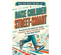 Quillscribe Memoirs Raise Children Street-Smart (Tascabile)