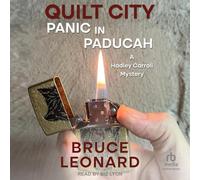 Quilt City: Panic in Paducah: A Hadley Carroll Mystery