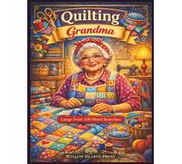 Quilting Grandma: Large Print 100 Word Searches