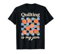 Quilting Is My Jam Maglietta