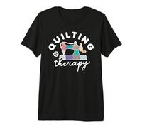 Quilting Is My Therapy Maglietta Premium