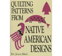 Quilting Patterns from Native American Designs