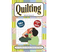 Quilting Word Search: 50+ Puzzles With Easy to Read Print about Patchwork Blanket, Applique & More | 6x9 inches 110 pages | Gift for Vacations, Holidays, Leisure