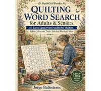 Quilting Word Search for Adults & Seniors: 50 Extra-Large Print Puzzles for Quilters - Fabrics, Patterns, Tools, Stitches, Blocks & More